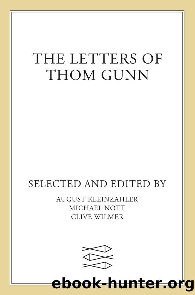 The Letters of Thom Gunn by Thom Gunn