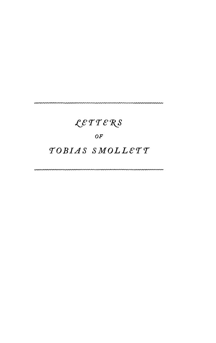The Letters of Tobias Smollett, M.D. by Edward S. Noyes (editor); Edward S. Noyes (editor)