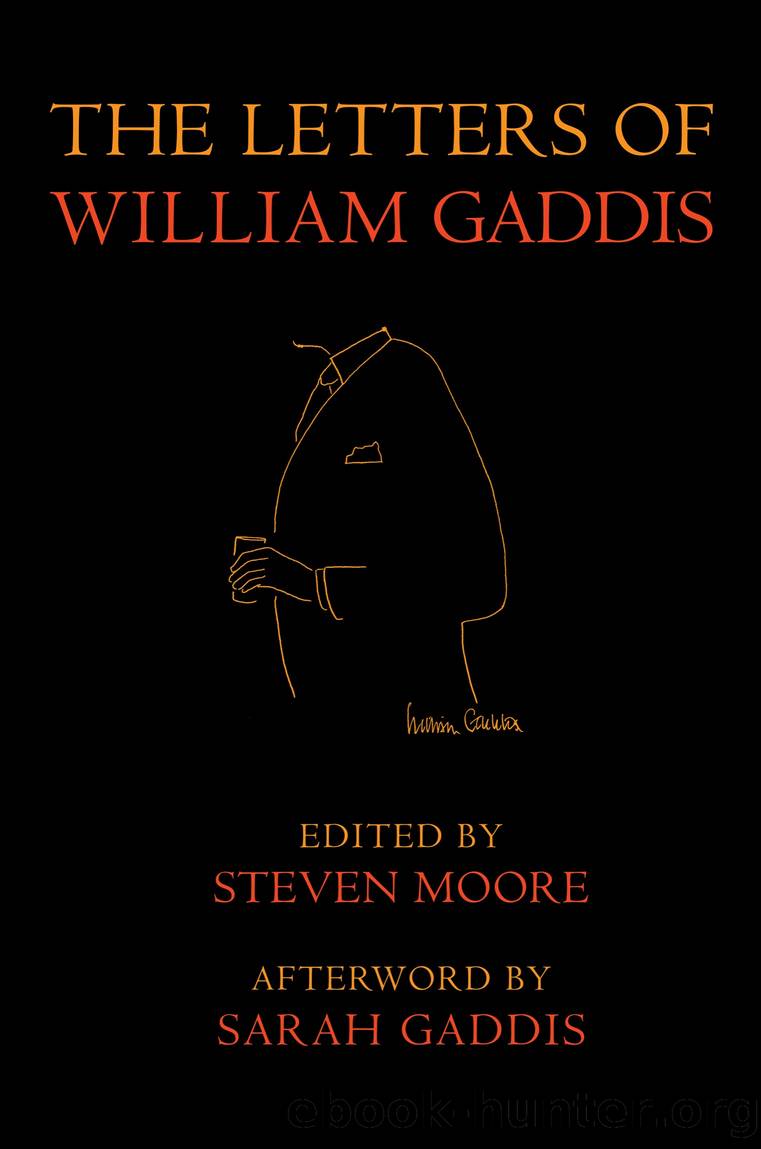 The Letters of William Gaddis by William Gaddis