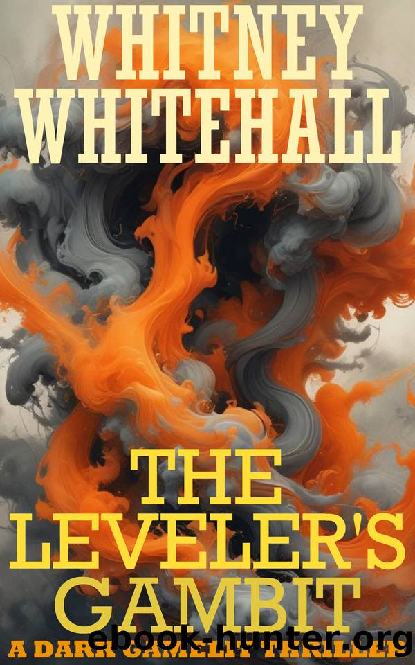 The Leveler's Gambit: A Dark GameLit Thriller by Whitney Whitehall