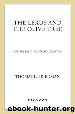 The Lexus and the Olive Tree by Thomas L. Friedman