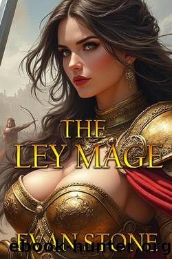 The Ley Mage by Evan Stone