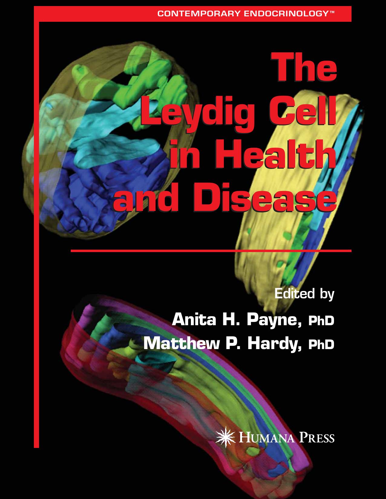 The Leydig cell in health and disease by Anita H Payne; Matthew Phillip Hardy
