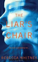 The Liar's Chair by Rebecca Whitney