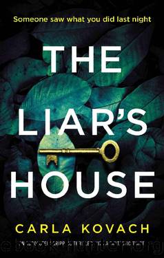 The Liar's House_An absolutely gripping thriller with a fantastic twist by Carla Kovach