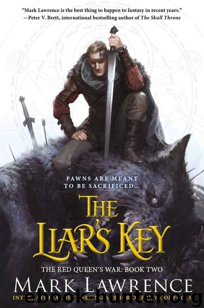 The Liar's Key: The Red Queen's War by Lawrence Mark