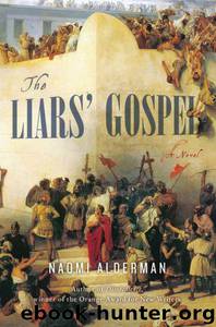 The Liars' Gospel by Naomi Alderman