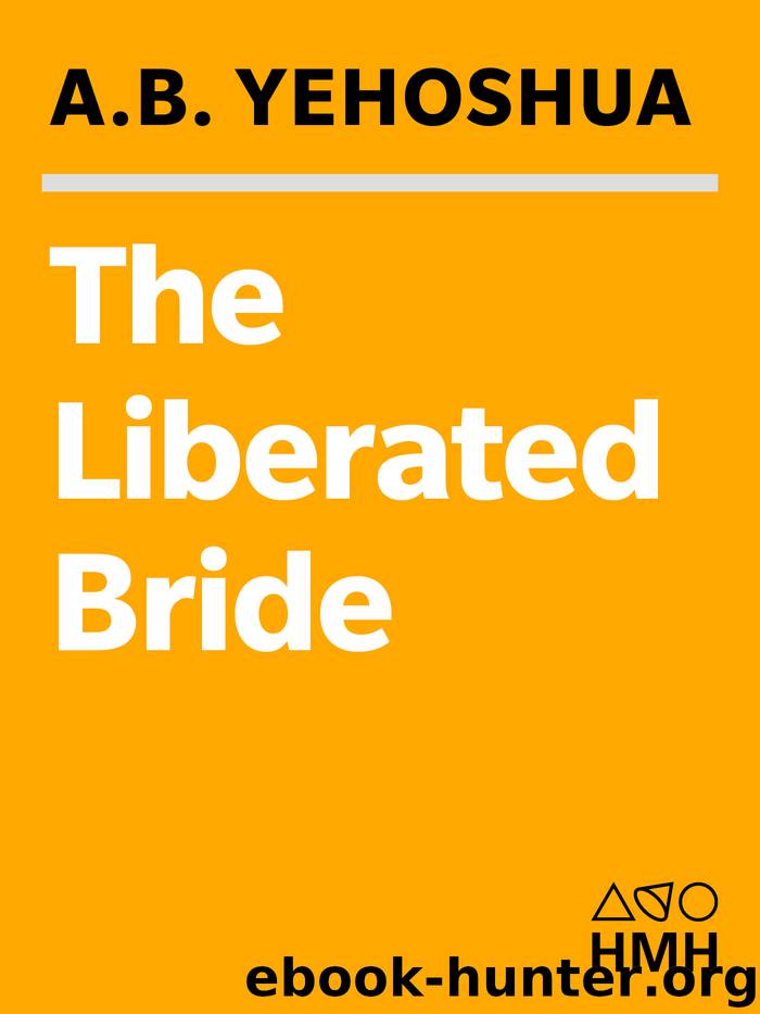 The Liberated Bride by A. B. Yehoshua