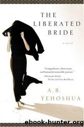 The Liberated Bride by Yehoshua A. B