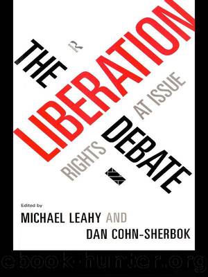 The Liberation Debate: Rights At Issue by Dan Cohn-Sherbok & Michael Leahy