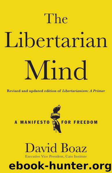 The Libertarian Mind: A Manifesto for Freedom by David Boaz