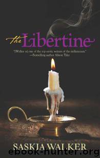 The Libertine by Walker Saskia