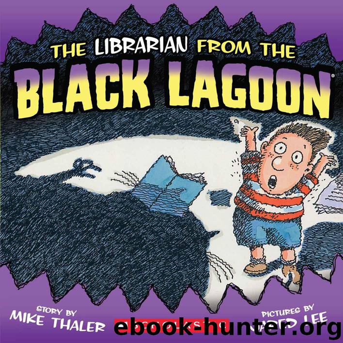 The Librarian From The Black Lagoon (Black Lagoon Adventures) by Thaler Mike