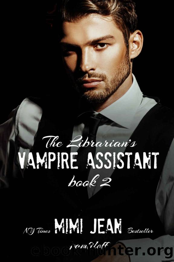 The Librarianâs Vampire Assistant, Book 2 by Mimi Jean Pamfiloff