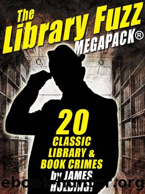 The Library Fuzz MEGAPACK Â®: The Complete Hal Johnson Series by James Holding