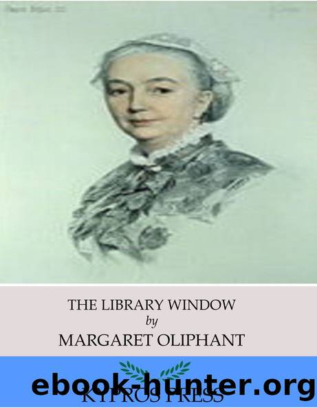 The Library Window by Margaret Oliphant