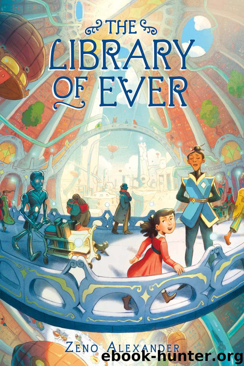 The Library of Ever by Zeno Alexander