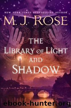 The Library of Light and Shadow by M. J. Rose