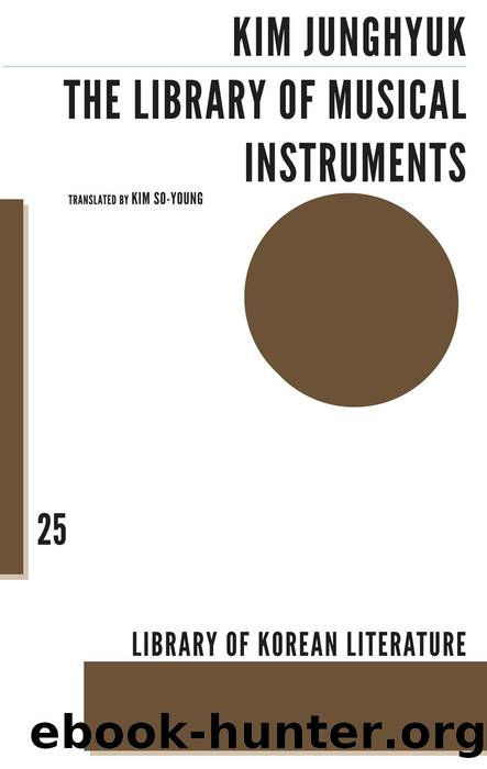 The Library of Musical Instruments (Korean Literature) by Jung-hyuk Kim