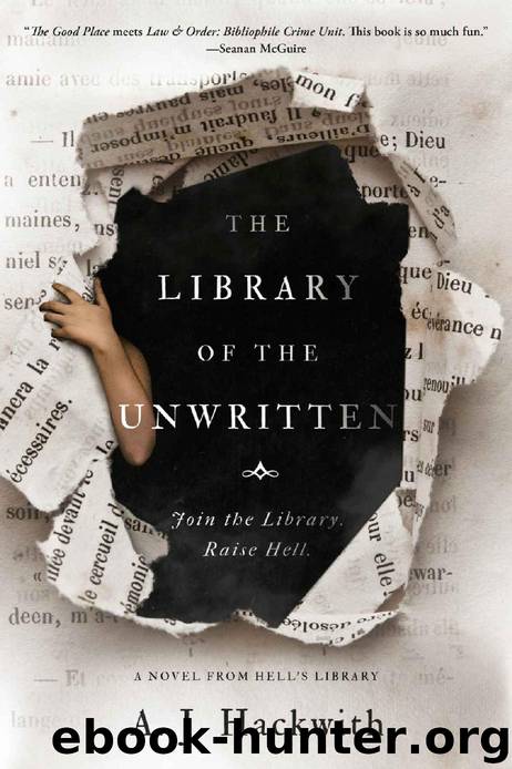 The Library of the Unwritten by Hackwith A. J