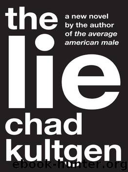 The Lie by Kultgen Chad