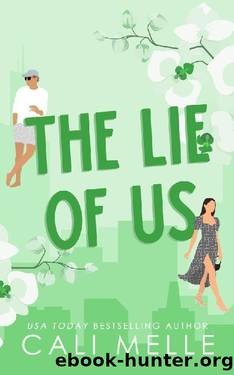 The Lie of Us: A Small Town Second Chance Romance (Orchid City Book 2) by Cali Melle