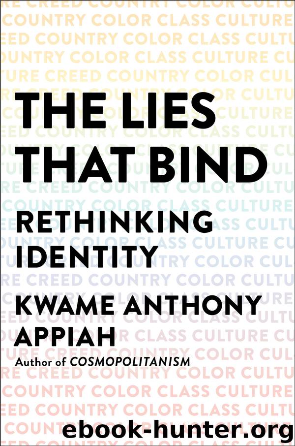 The Lies That Bind by Kwame Anthony Appiah