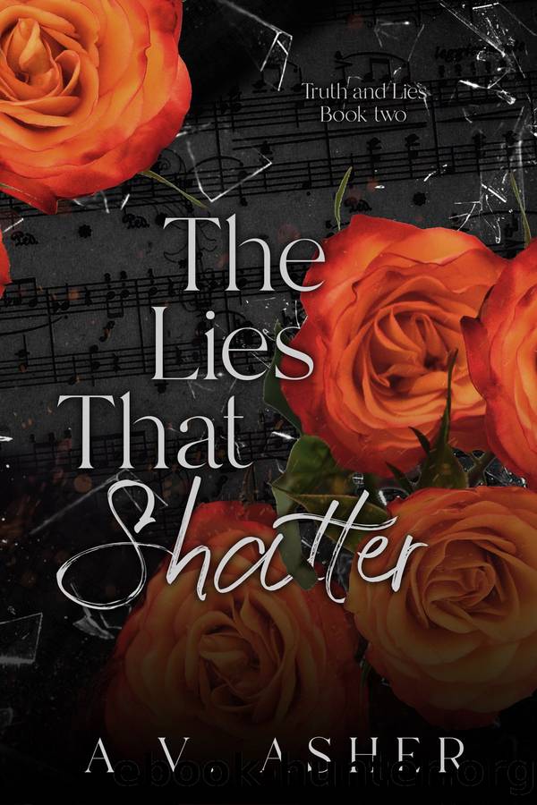 The Lies That Shatter by A.V. Asher