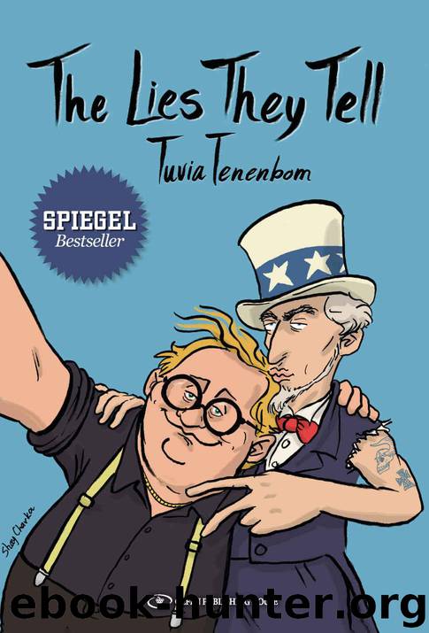 The Lies They Tell by Tuvia Tenenbom