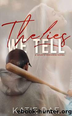 The Lies We Tell by Katie Rae