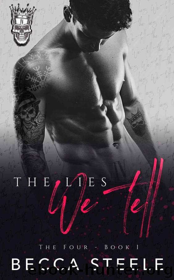 The Lies We Tell: The Four - Book 1 by Steele Becca