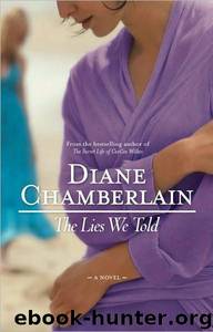 The Lies We Told by Diane Chamberlain