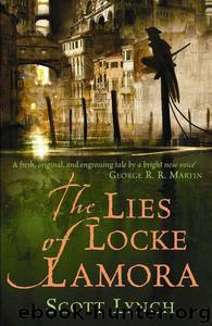 The Lies of Locke Lamora: Book One of the Gentleman Bastard Sequence by Scott Lynch