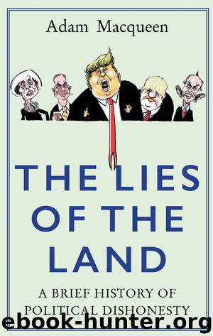 The Lies of the Land by Adam Macqueen