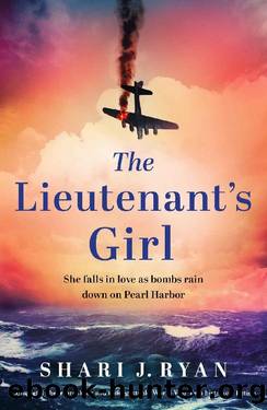 The Lieutenant's Girl: Completely heartbreaking and unforgettable World War Two historical fiction by Shari J. Ryan