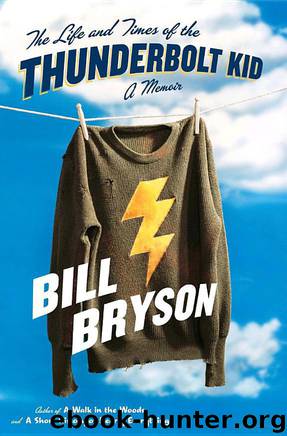 The Life And Times Of The Thunderbolt Kid: A Memoir (v5.0) by Bill Bryson