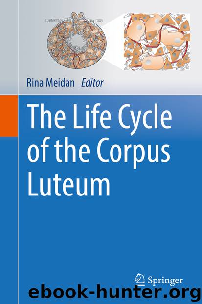 The Life Cycle of the Corpus Luteum by Rina Meidan