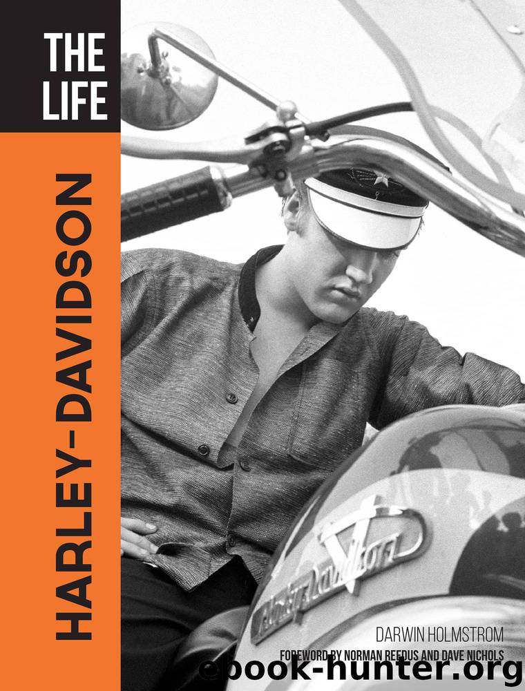 The Life Harley-Davidson by Darwin Holmstrom