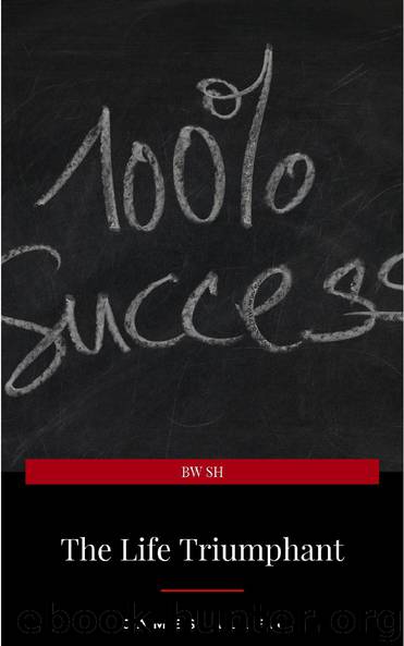 The Life Triumphant: Mastering the heart by James Allen