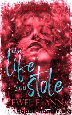 The Life You Stole (The Life Series Book 2) by Jewel E. Ann