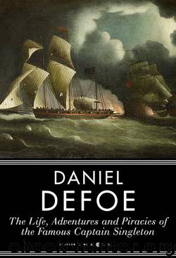 The Life and Adventures and Piracies of the Famous Captain Singleton by Daniel Defoe