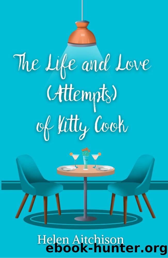 The Life and Love (Attempts) of Kitty Cook by Helen Aitchison