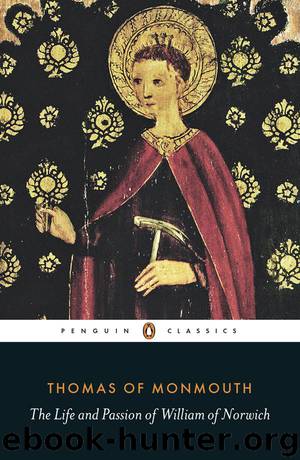 The Life and Passion of William of Norwich (Penguin Classics) by Thomas of Monmouth