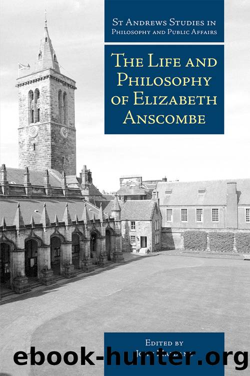 The Life and Philosophy of Elizabeth Anscombe by Haldane John;