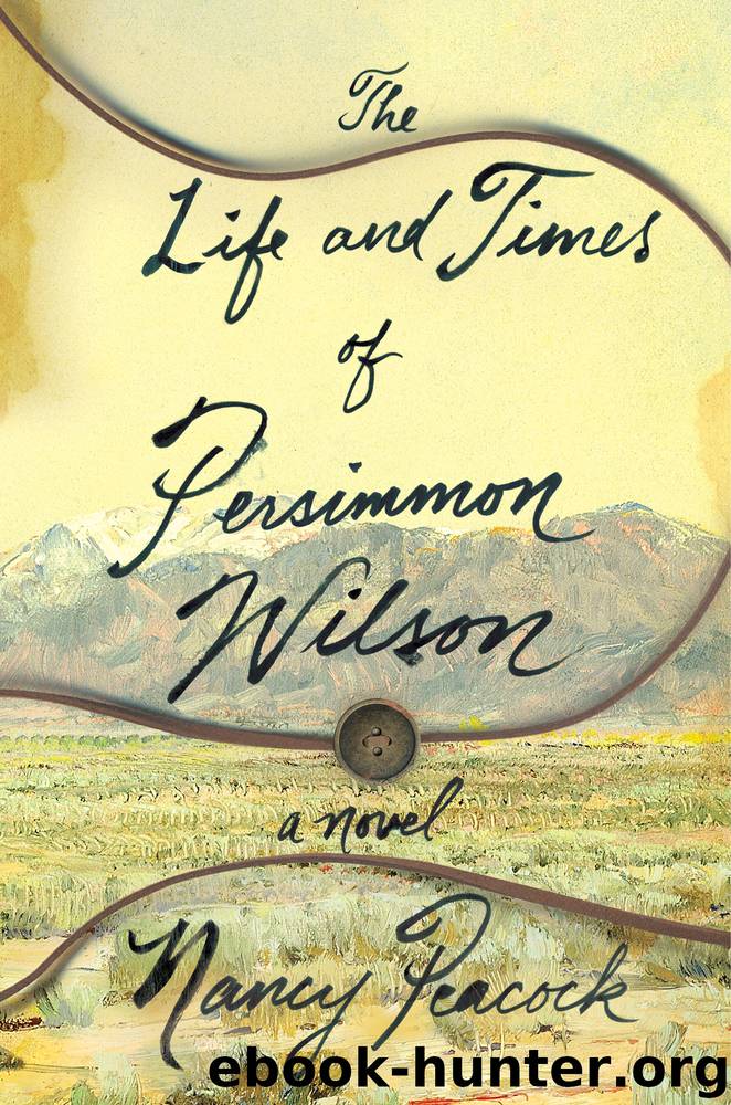 The Life and Times of Persimmon Wilson by Nancy Peacock