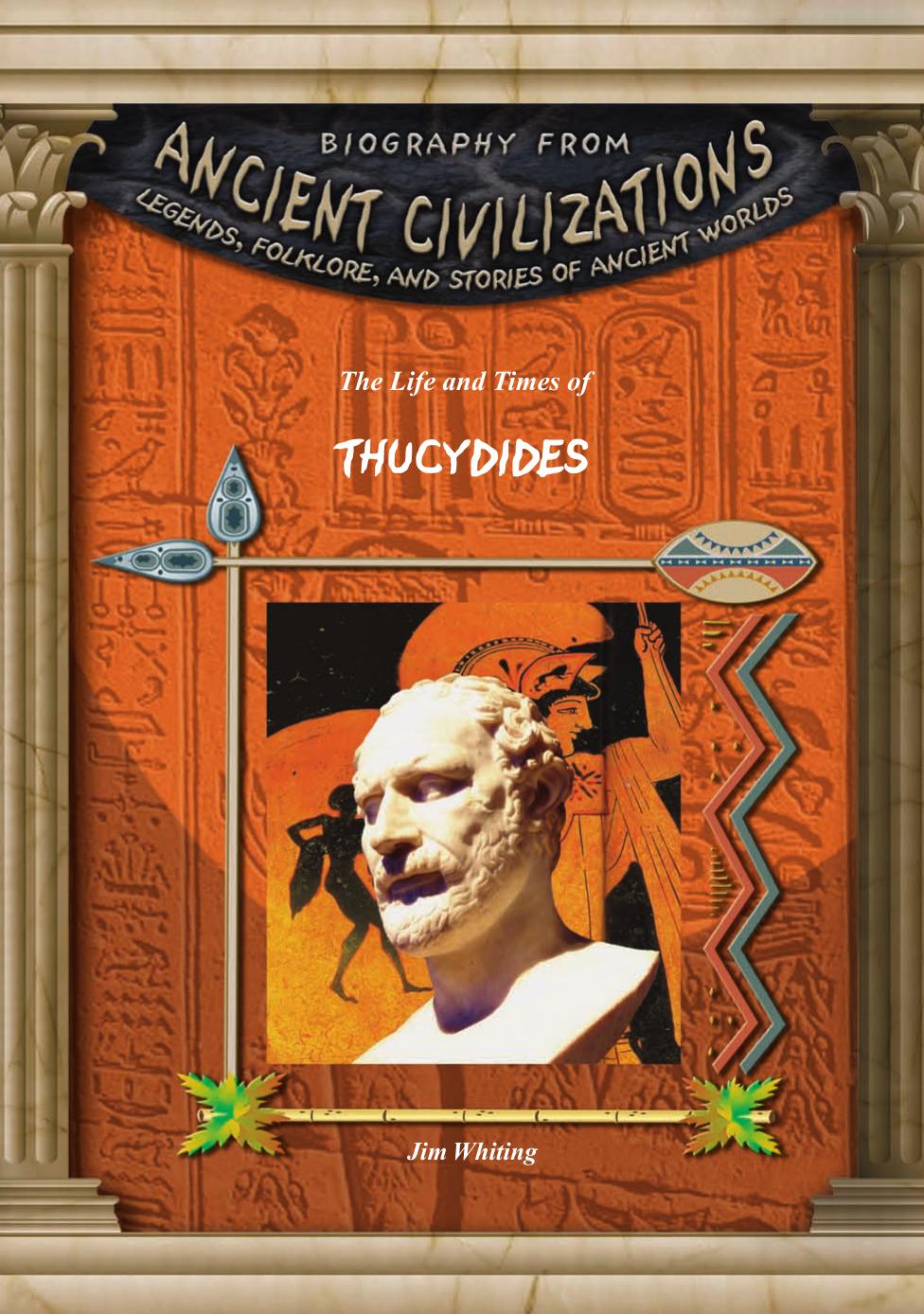The Life and Times of Thucydides (Biography from Ancient Civilizations) by Unknow