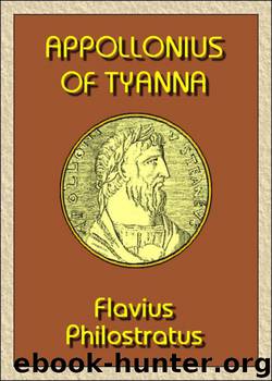 The Life of Appollonius Of Tyana by Flavius Philostratus