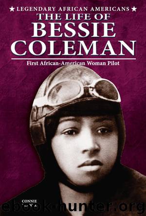 The Life of Bessie Coleman by Connie Plantz