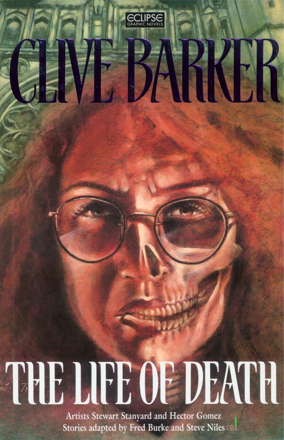 The Life of Death by Clive Barker Illustrated by Stewart Stanyard and Hector Gomez