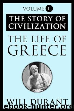 The Life of Greece by Durant Will